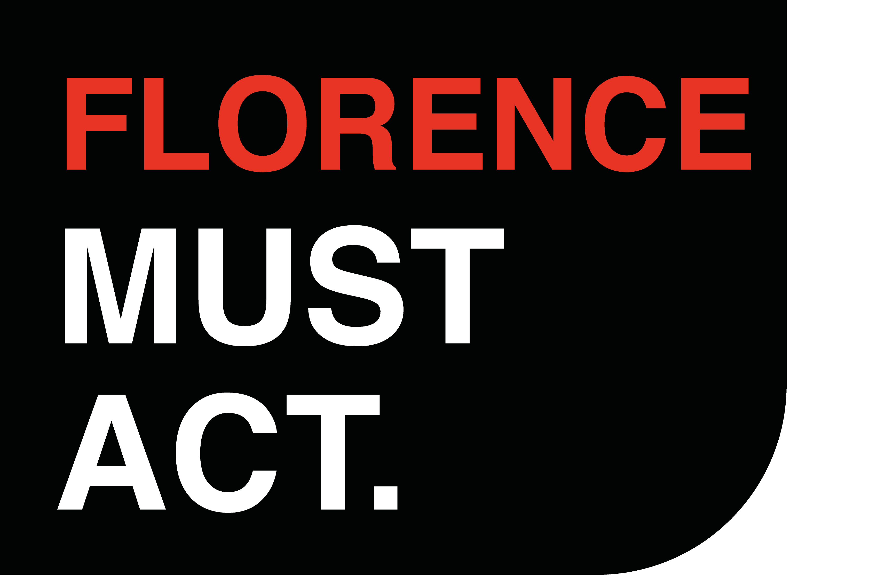 Florence Must Act